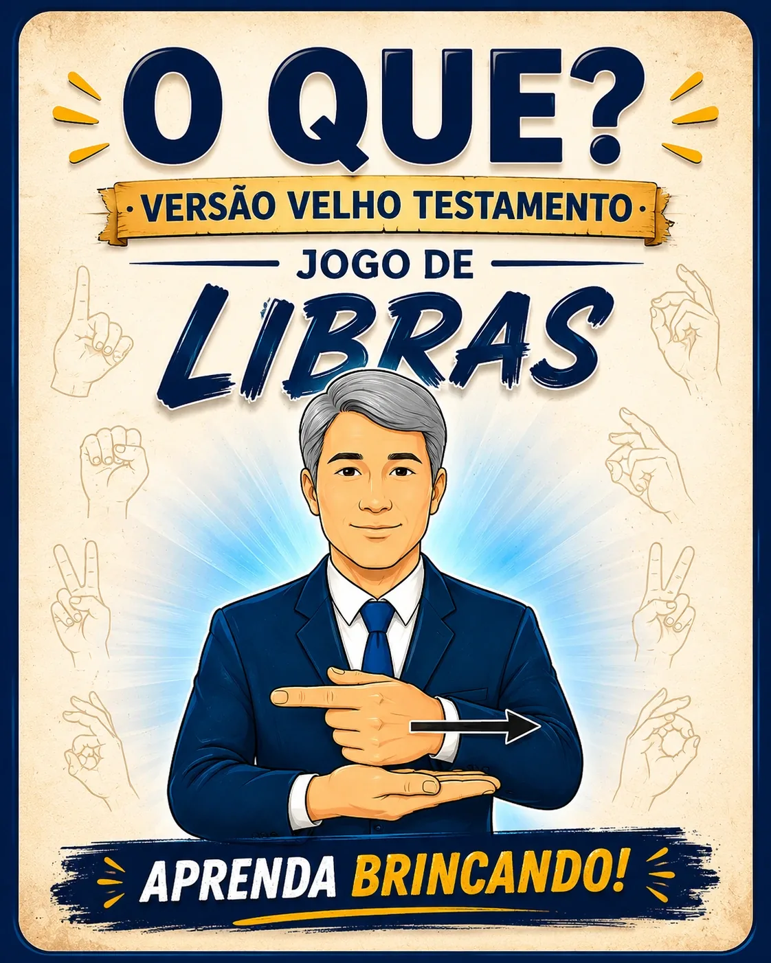 Capa O Que? Versão Velho Testamento - Jogo de Libras